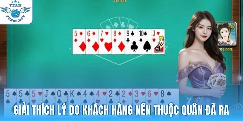 Giải thích lý do khách hàng nên thuộc quân đã ra