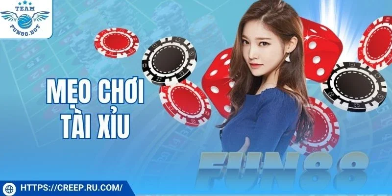 mẹo chơi tài xỉu